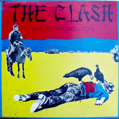 Clash, The ‎– Give 'Em Enough Rope UK Press CBS 32444