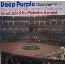 Deep Purple, The Royal Philharmonic Orchestra, Malcolm Arnold ‎– Concerto For Group And Orchestra 