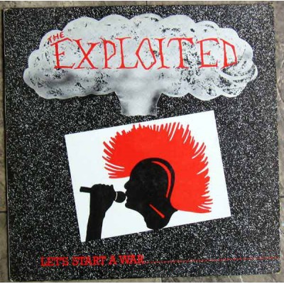 The Exploited ‎–  Lets Start A War Said Maggie One Day DOJOLP 10