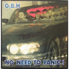GBH ‎– No Need To Panic