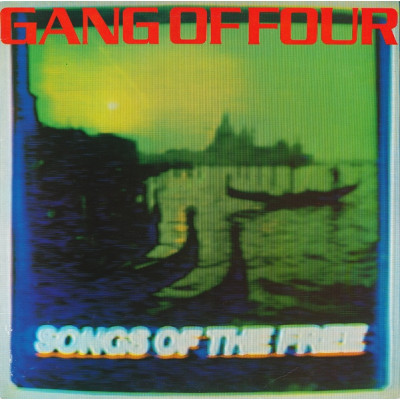 Gang Of Four ‎– Songs Of The Free 1A 064-64792