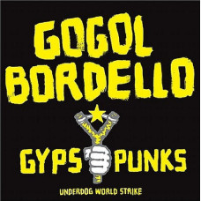 Gogol Bordello - Gypsy Punks (Underdog World Strike) 2LP