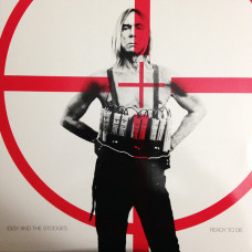 Iggy And The Stooges ‎– Ready To Die