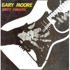 Gary Moore  ‎– Dirty Fingers