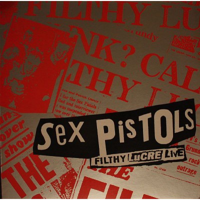 Sex Pistols – Filthy Lucre Live 7 24384 19261 7