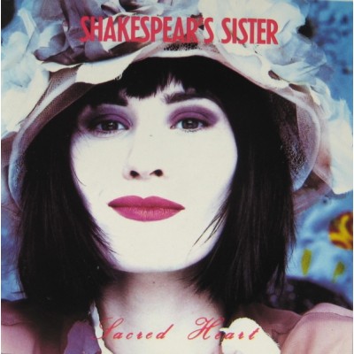 Shakespear's Sister ‎– Sacred Heart UK, Original 828 131-1