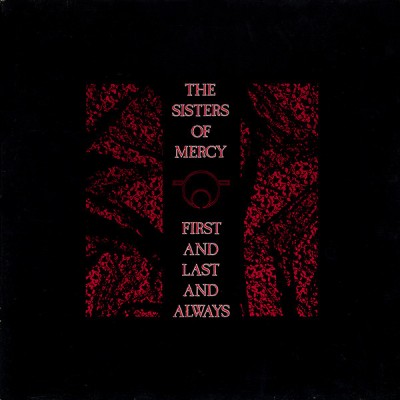The Sisters Of Mercy ‎– First And Last And Always - Canada, Original! 24 06161