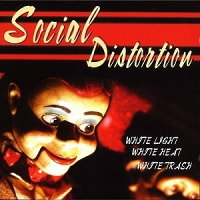 Social Distortion – White Light White Heat White Trash  5 099748 5 099748