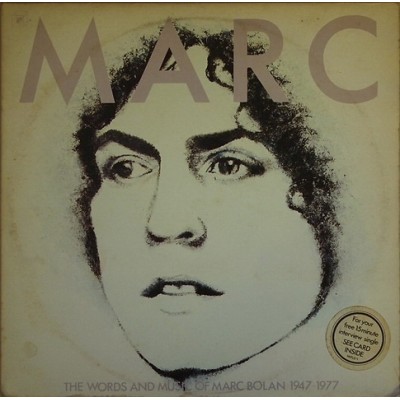 Marc Bolan & T-Rex - The Words And Music Of Marc Bolan 1947 - 1977 HI FLD1
