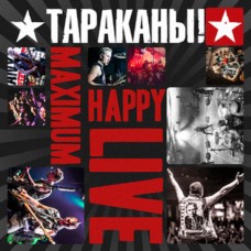 CD Тараканы! - Maximum Happy Live 