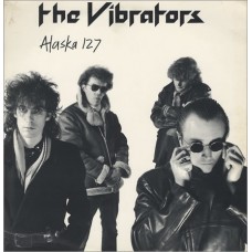 Vibrators, The – Alaska 127