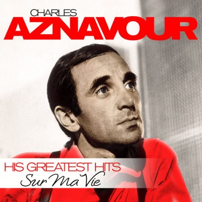 Charles Aznavour – Sur Ma Vie His Greatest Hits ZYX 56035-1