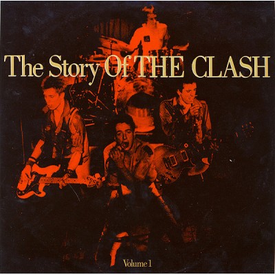 The Clash – The Story Of The Clash Volume 1 CBS 460244 1