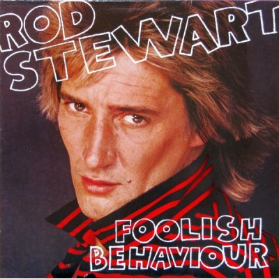 Rod Stewart – Foolish Behaviour LP Canada - XHS 3485