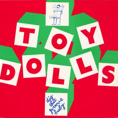 Toy Dolls – Dig That Groove Baby VOLP 1