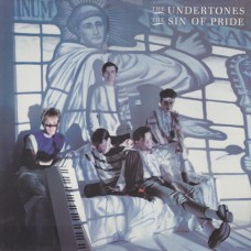 The Undertones – The Sin Of Pride LP
