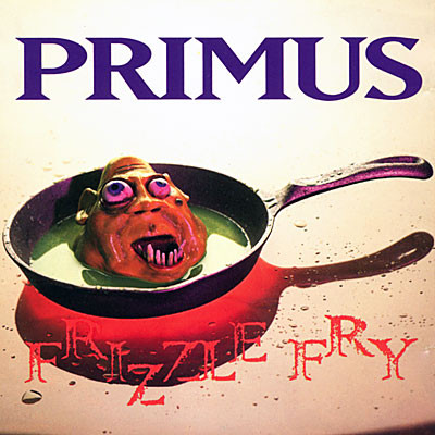 Primus - Frizzle Fry LP