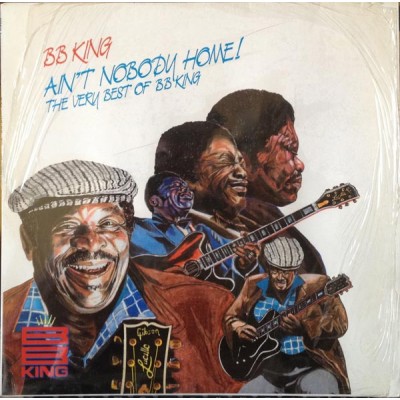 B.B. King - Ain't Nobody Home: The Very Best Of BB King 1989 Germany 256 990-1 256 990-1