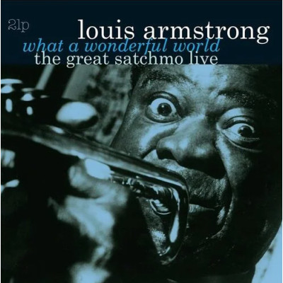 Виниловая пластинка Louis Armstrong - What A Wonderful World: The Great Satchmo Live 2LP