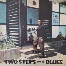 Виниловая пластинка Bobby Bland - Two Steps From The Blues LP + 8-стр буклет Виниловая пластинка Bobby Bland - Two Steps From The Blues LP + 8-стр буклет