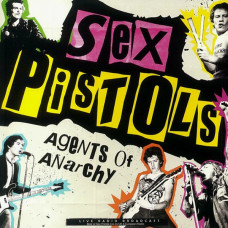 Виниловая пластинка Sex Pistols - Agents Of Anarchy LP