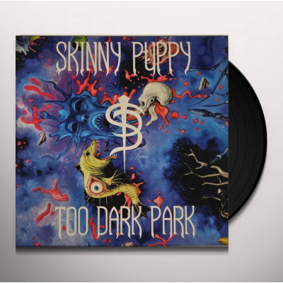 Виниловая пластинка Skinny Puppy - Too Dark Park LP