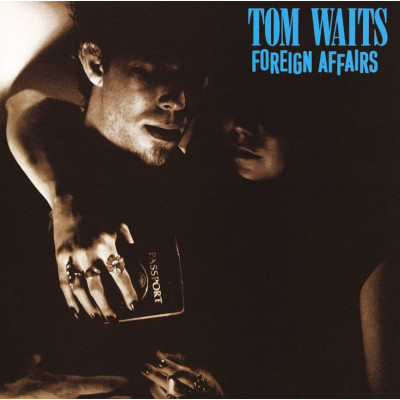 Виниловая пластинка Tom Waits - Foreign Affairs LP 