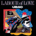 UB40 - Labour Of Love LP 1983 чёрный винил