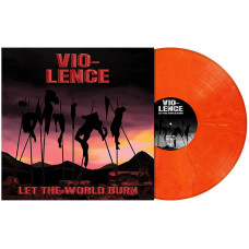 Виниловая пластинка Vio-Lence - Let The World Burn LP Оранжево-красный винил С автографами Предзаказ Виниловая пластинка Vio-Lence - Let The World Burn LP Оранжево-красный винил С автографами Предзаказ