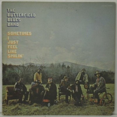 The Butterfield Blues Band – Sometimes I Just Feel Like Smilin' LP - 1971 Canada - EKS-75013