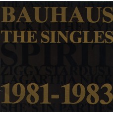 Bauhaus – The Singles 1981-1983 LP 1983 Germany