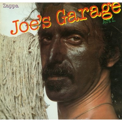 Zappa – Joe's Garage Act I  LP - CBS 86101