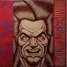 Bomb Everything – Guess What LP - UK 1990