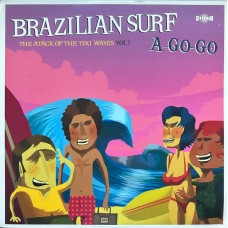 Various - Brazilian Surf A-Go-Go: The Attack Of The Tiki Waves Vol.1 LP