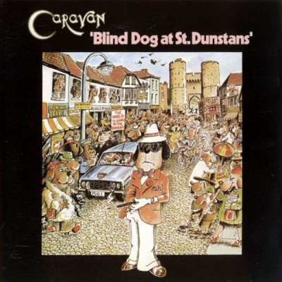 Caravan - Blind Dog At St. Dunstans LP The Netherlands - BTM 1007