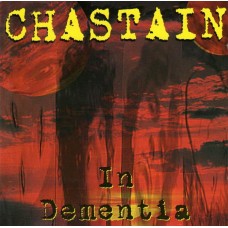 CD -  Chastain – In Dementia - Europe, Original!