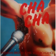 Herman Brood & His Wild Romance – Cha Cha  LP - Germany 1978