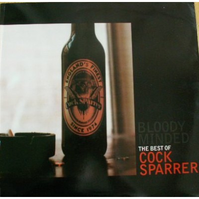 Cock Sparrer - Bloody Minded... The Best Of Cock Sparrer 757181007310