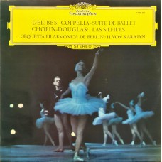 Delibes / Chopin - Douglas / Berliner Philharmoniker, Herbert von Karajan – Coppélia - Suite Del Ballet / Las Sílfides LP Argentina