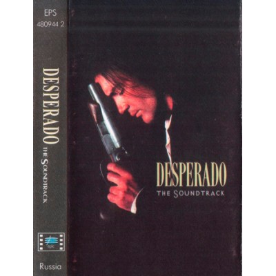 Кассета - Various – Desperado (The Soundtrack) 480944 2