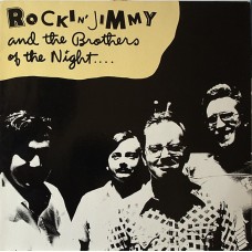 Rockin' Jimmy & The Brothers Of The Night – By The Light Of The Moon LP