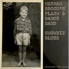 Herman Brood's Flash & Dance Band – Showbiz Blues LP - 1980 Germany