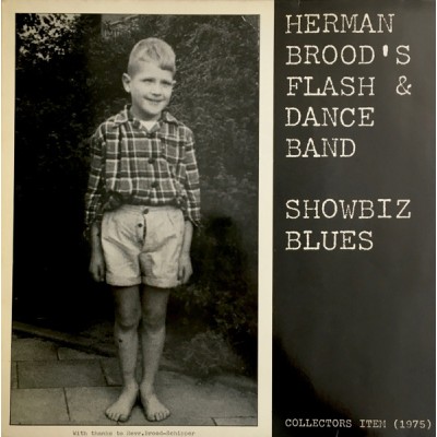 Herman Brood's Flash & Dance Band – Showbiz Blues LP - 1980 Germany  -  INT 146.529