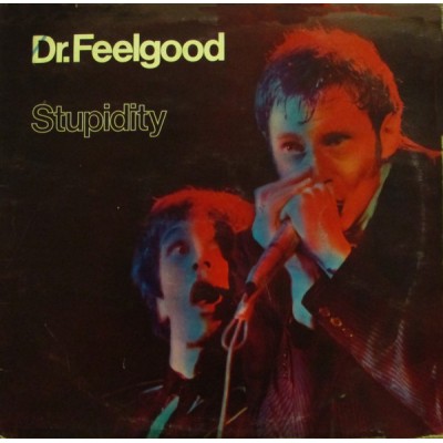 Dr. Feelgood – Stupidity LP - UK 1976 - UAS 29990