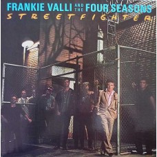 Frankie Valli And The Four Seasons – Streetfighter LP - Canada 1985