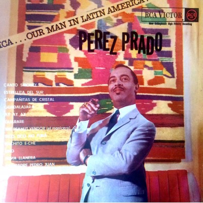Perez Prado And His Orchestra – Our Man In Latin America LPM 2610