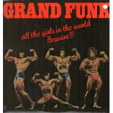 Grand Funk – All The Girls In The World Beware !!! LP 1974 US + вкладка + постер