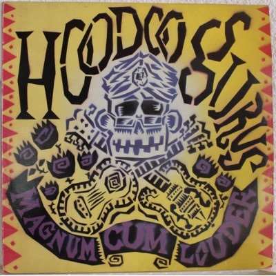 Hoodoo Gurus – Magnum Cum Louder LP - 1989 UK & Europe - PL 90362