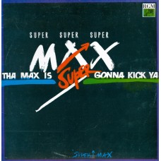 Supermax – Tha Max Is Gonna Kick Ya  LP 