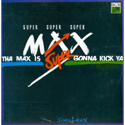 Supermax – Tha Max Is Gonna Kick Ya  LP - RGM 7003